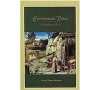 Environmental Values in Christian Art, Suny Series on Religion and the Environment Susan Power Bratton (Auteur)