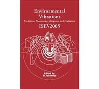 Environmental Vibrations Prediction Monitoring Mitigation and Evaluation by Hirokazu Takemiya