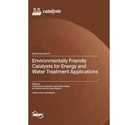 Environmentally Friendly Catalysts for Energy and Water Treatment Applications