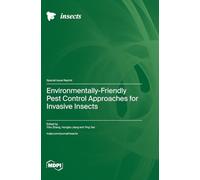 Environmentally-Friendly Pest Control Approaches for Invasive Insects