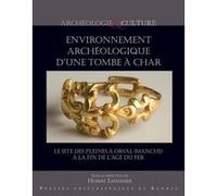 Environnement archéologique d'une tombe à char: Le site des Pleines à Orval (Manche) à la fin de l'âge du Fer