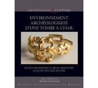 Environnement archéologique d'une tombe à char Hubert Lepaumier (Auteur)