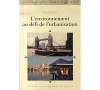 Environnement au defi de l urbanisation Pur (Auteur)