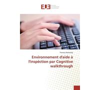 Environnement d'aide à l'inspéction par Cognitive walkthrough - Thomas Mahatody - Universitaires Europeennes - broché - Etude