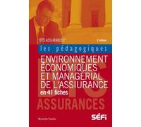 Environnement économique et managérial de l'assurance en 41 fiches 2e édition