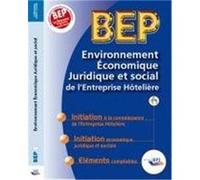 ENVIRONNEMENT ECONOMIQUE, JURIDIQUE ET SOCIAL DE L'ENTREPRISE HOTELIERE , BEP BALANGER (Auteur)