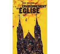 Environnement et eglise le temps de l'engagement André Beauchamp (Auteur)