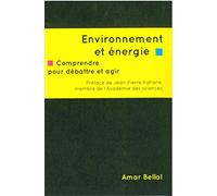 Environnement et énergie: Comprendre pour débattre et agir
