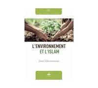 Environnement et l’islam (le) - Eric Geoffroy - Albouraq - broché - Essai