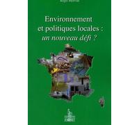Environnement Et Politiques Locales : Un Nouveau Défi ?