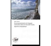 Environnement et risques naturels dans le grand tunis Chouari-W (Auteur)