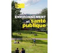 Environnement et santé publique Philippe Glorennec (Auteur), Maximilien Debia (Auteur), Isabelle Goupil-Sormany (Auteur), Nolwenn Noisel (Auteur), Jean-Paul Gonzalez (Auteur)