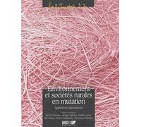 Environnement et sociétés rurales en mutation Approches alternatives. - Michel Picouet - Ird Eds - broché - Etude