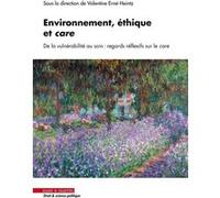 Environnement, éthique et care Valentine Erné-Heintz (Auteur)