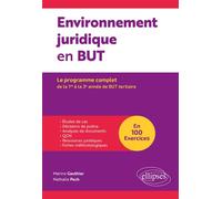 Environnement juridique en BUT (bachelor universitaire de technologie) Le programme complet de la 1re à la 3ème année de BUT tertiaire - Marine Gauthier - Ellipses - broché - Scolaire / Universitaire