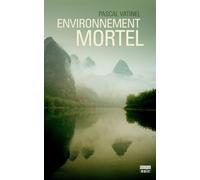 Environnement mortel - Pascal Vatinel - Rouergue - broché - Roman