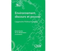 Environnement, pouvoir et discours: L'approche Political ecology.