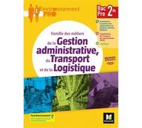 Environnement Pro - GATL 2de Bac Pro Ed 2020 - Livre élève Jean-Charles Diry (Collection dirigée par), Béatrice Bélot (Auteur), Fabien Guirao (Auteur), Catherine Joliclercq (Auteur), Serge Pintiaux (A