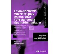 Environnements informatiques, enjeux pour l'enseignement des mathématiques: Intéger des artefacts complexes, en faire des instruments au service de l'enseignement et de l'apprentissage
