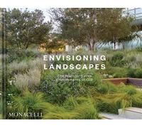 Envisioning landscapes The transformative environments of OJB - Collectif - Monacelli Press - relié - Beau livre