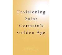 Envisioning Saint Germain's Golden Age