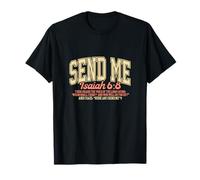 Envoie-moi. Ésaïe 6: 8. Travailler pour le Royaume des Cieux T-Shirt