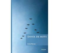 Envol de mots - Annie Darson - Edilivre-Aparis - broché - Poésie