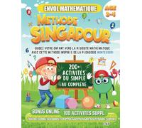 Envol Mathématique | Méthode Singapour | Age 3-4: Guidez Votre Enfant Vers La Réussite Mathématique Avec Cette Méthode Inspirée De La Pédagogie Montessori