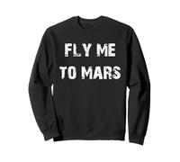 Envole-moi vers Mars Sweatshirt