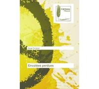 Envolées perdues - Serge Ferraresi - Muse Editions - broché - Roman