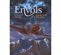 Envols Tome 2 - Là Où Vont Les Rêves