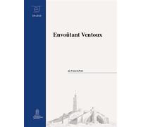 Envoûtant Ventoux - Franck Petit - Pu.avignon - broché - Guide