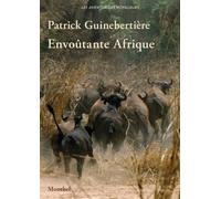Envoûtante Afrique 1978-2001 - Patrick Guinebertière - Montbel Eds De - broché - Guide