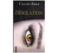 Envoûtement - Tome 4 - Désolation