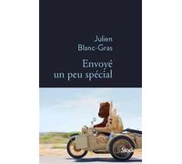 Envoyé un peu spécial - Julien Blanc-Gras - Stock - broché - Roman