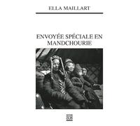 Envoyée spéciale en Mandchourie