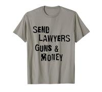 Envoyer des avocats Armes et Argent drôle Dicton T-Shirt