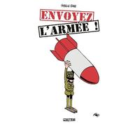 Envoyez l'armée ! - Fabrice Erre - Delcourt - cartonné - Bande dessinée