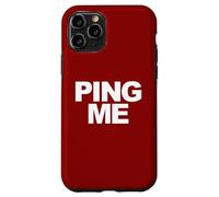 Envoyez-moi un ping Coque pour iPhone 11 Pro