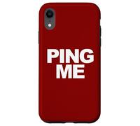 Envoyez-moi un ping Coque pour iPhone XR
