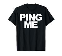 Envoyez-moi un ping T-Shirt