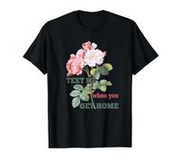 Envoyez-Moi Un SMS Lorsque Vous rentrez T-Shirt Graphique avec Valeur