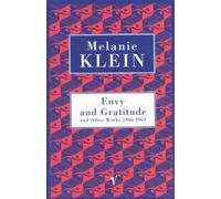 Envy And Gratitude And Other Works 1946-1963
