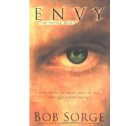 Envy: The Enemy Within: Overcoming the Hidden Emotion That Holds God's Plans Hostage by Bob Sorge (2003-01-31)