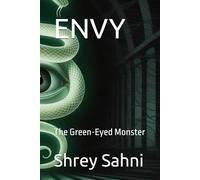 ENVY: The Green-Eyed Monster