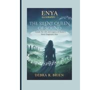 ENYA BIOGRAPHY: The Silent Queen of Sound - Inside the Life and Legacy of Music’s Most Enigmatic Star