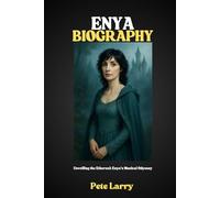 ENYA BIOGRAPHY: Unveiling the Ethereal: Enya’s Musical Odyssey