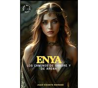 Enya: Los caminos de sangre y arena: Una aventura épica en la Galia de Nerón