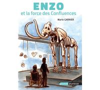 Enzo et la force des Confluences - Marie Garnier - Du Poutan Eds - broché - Roman junior