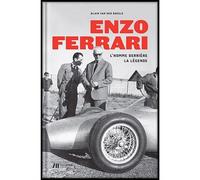 Enzo Ferrari : l'homme derrière la légende - Alain Van Dern Abeele - Renaissance Du Livre - broché - Monographie